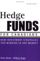 Hedge Funds for Canadians: New Investment Strategies for Winning in Any Market - Peter Beck, Miklós Nagy