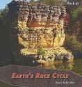 Earth's Rock Cycle (Rock It!) - Nancy Kelly Allen