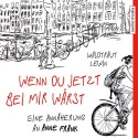 Wenn du jetzt bei mir wärst. Eine Annäherung an Anne Frank - Waldtraut Lewin, Ulla Wagener