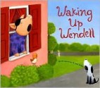 Waking Up Wendell - April Stevens, Tad Hills