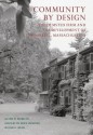 Community by Design: The Olmsted Firm and the Development of Brookline, Massachusetts - Keith N. Morgan, Elizabeth Hope Cushing, Roger G. Reed