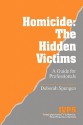 Homicide: The Hidden Victims: A Resource for Professionals - Deborah Spungen