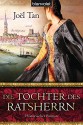 Die Tochter des Ratsherrn - Joël Tan