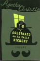 Asesinato en la calle Hickory - Agatha Christie