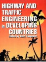 Highway and Traffic Engineering in Developing Countries - Bent Thagesen