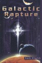 Galactic Rapture - Tom Flynn