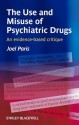 The Use and Misuse of Psychiatric Drugs: An Evidence-Based Critique - Joel Paris