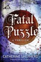 Fatal Puzzle - Catherine Shepherd, Julia Knobloch