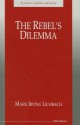 The Rebel's Dilemma - Mark Irving Lichbach