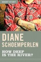 How Deep is the River?: Short Story - Diane Schoemperlen