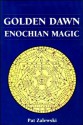 Golden Dawn Enochian Magic (Llewellyn's High Magick Series) - Pat Zalewski