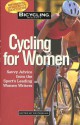 Bicycling Magazine's Cycling for Women: Savvy Advice from the Sport's Leading Women Writers - Ed Pavelka