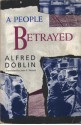 A People Betrayed (November 1918, #2) - Alfred Döblin, John E. Woods