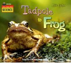 Listen Read Think Science: Life Cycles: Tadpole To Frog (Listen Read Think Science) - Sally Hewitt