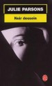 Noir Dessein (Poche) - Julie Parsons, Isabelle Maillet