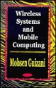 Wireless Systems and Mobile Computing - Mohsen Guizani