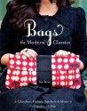 Bags--The Modern Classics: Clutches, Hobos, Satchels & More - Sue Kim