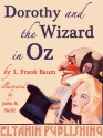 Dorothy And the Wizard in Oz - L. Frank Baum, Eltanin Publishing, John R. Neill