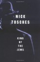 King of the Jews - Nick Tosches