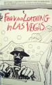 Fear and Loathing in Las Vegas - Hunter S. Thompson, Teja Schwaner