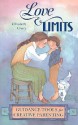 Love & Limits: Guidance Tools for Creative Parenting - Elizabeth Crary