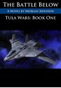 TULA WARS: The Battle Below - Morgan Johnson, James Dugan, Jamie Flanagan