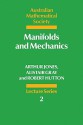 Manifolds and Mechanics - Arthur Jones, Alistair Gray, Robert Hutton