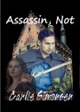 Assassin, Not (Ribbondrake Riders #1) - Carlie Simonsen