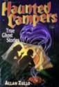 Haunted Campers True Ghost Stories - Allan Zullo