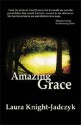 Amazing Grace - Laura Knight-Jadczyk