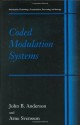 Coded Modulation Systems (Information Technology: Transmission, Processing and Storage) - John B. Anderson, Arne Svensson