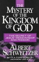 The Mystery of the Kingdom of God - Albert Schweitzer