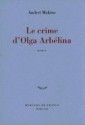 Le Crime d'Olga Arbélina - Andreï Makine