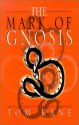 The Mark of Gnosis - Tom Kane