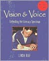 Vision & Voice: Extending the Literacy Spectrum - Linda Rief