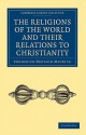 The Religions of the World and Their Relations to Christianity - Frederick Denison Maurice