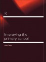 Improving the Primary School - Joan Dean