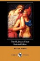 The Ruinous Face (Dodo Press) - Maurice Hewlett, Rudolph von Deutsch, Frederick Leighton