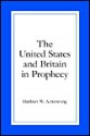 The United States and Britain in Prophecy - Herbert W. Armstrong