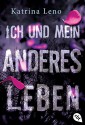 Ich und mein anderes Leben - Katrina Leno, Ute Mihr