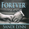 Forever Black - Sandi Lynn, Felicity Munroe, David Benjamin Bliss