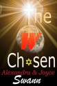 The Chosen - Alexandra Swann, Joyce Swann, Stefan Swann