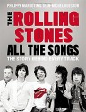 The Rolling Stones All the Songs: The Story Behind Every Track - Philippe Margotin, Jean-Michel Guesdon