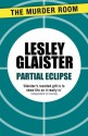 Partial Eclipse - Lesley Glaister