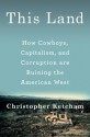 This Land - Christopher Ketcham