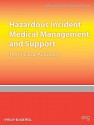 Special Incident Medical Management And Support: The Practical Approach (Advanced Life Support Group) - Advanced Life Support Group