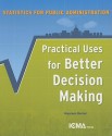 Statistics for Public Administration: Practical Uses for Better Decision Making - Maureen Berner