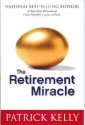 The Retirement Miracle - Patrick Kelly