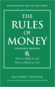 The Rules of Money: How to Make It and How to Hold on to It - Richard Templar