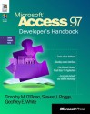 Microsoft Access 97 Developers Handbook: With CDROM - Timothy M. O'Brien, Geoffrey E White, Steven Pogge